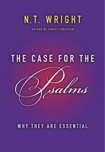 The Case for the Psalms